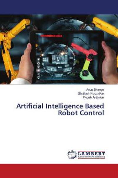 Artificial Intelligence Based Robot Control