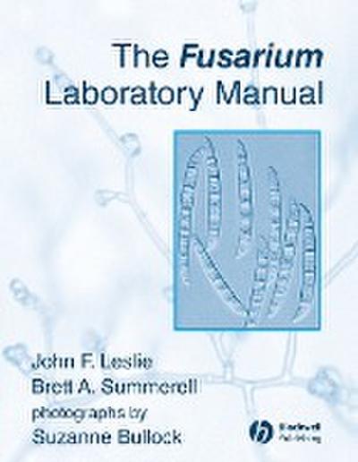 The Fusarium Laboratory Manual