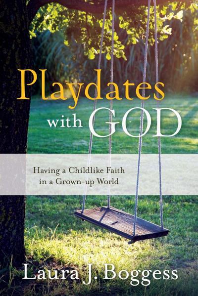 Playdates with God