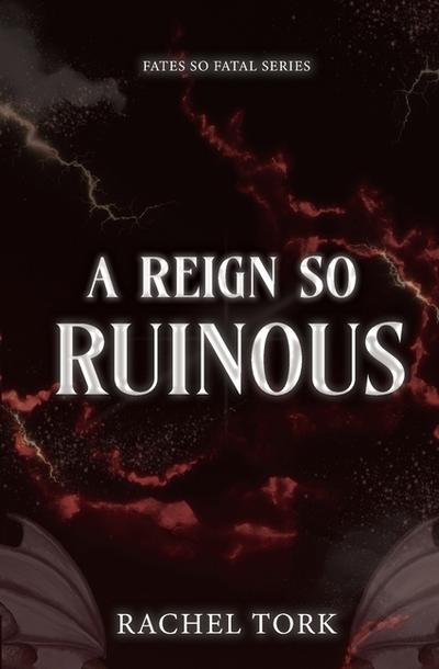 A Reign So Ruinous