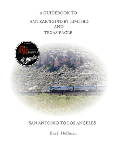 A GUIDEBOOK TO AMTRAK’S® SUNSET LIMITED & TEXAS EAGLE