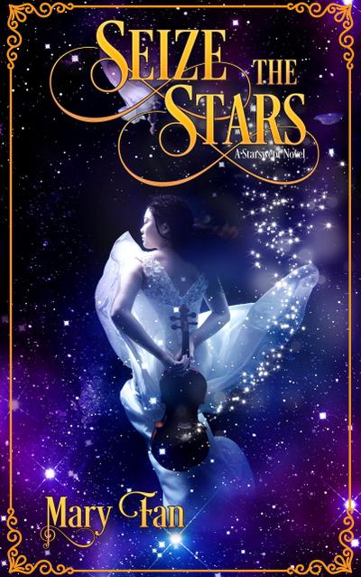 Seize the Stars (Starswept, #3)