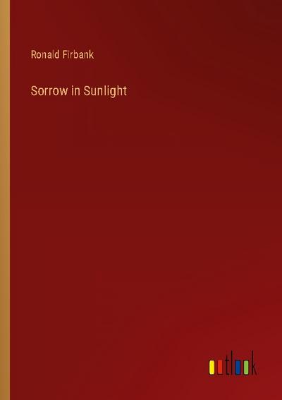 Sorrow in Sunlight