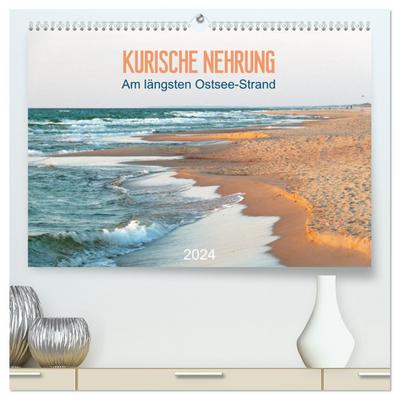 Kurische Nehrung: am längsten Ostsee-Strand (hochwertiger Premium Wandkalender 2024 DIN A2 quer), Kunstdruck in Hochglanz