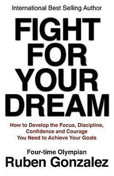 Fight for Your Dream