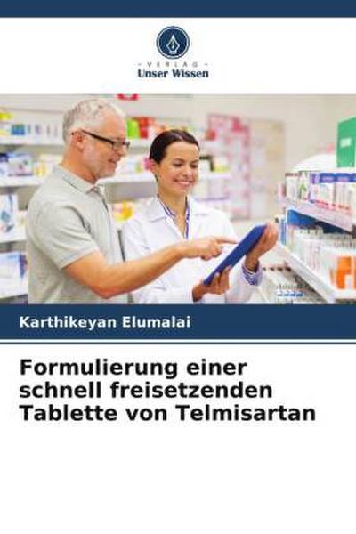 Formulierung einer schnell freisetzenden Tablette von Telmisartan