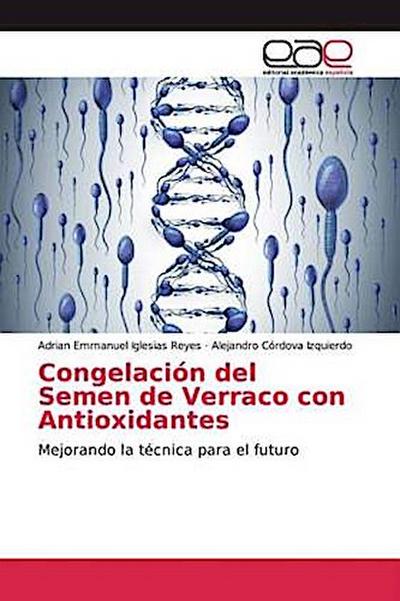 Congelación del Semen de Verraco con Antioxidantes