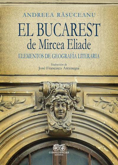El bucarest de mircea eliade