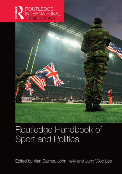 Routledge Handbook of Sport and Politics