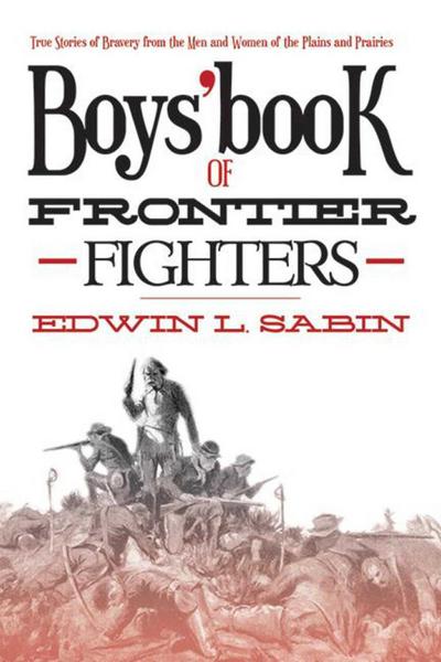 Boys’ Book of Frontier Fighters