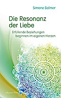 Die Resonanz der Liebe: Erfüllende Beziehungen beginnen im eigenen Herzen