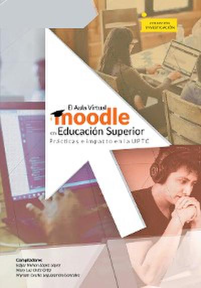 El aula virtual Moodle en educación superior prácticas e impacto en la UPTC