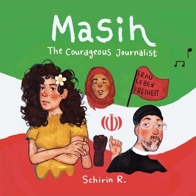 Masih, the Courageous Journalist