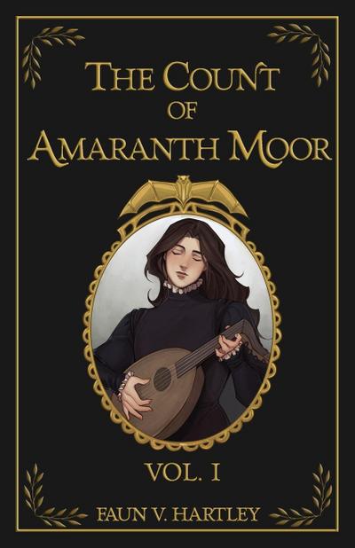 The Count of Amaranth Moor, Vol. 1