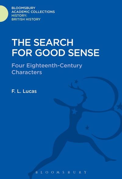 The Search for Good Sense