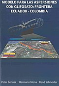 Modelo para las aspersiones con glifosato: frontera Ecuador-Colombia