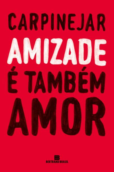 Amizade é também amor