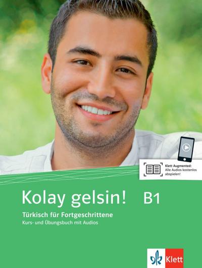 Kolay gelsin! Türkisch für Fortgeschrittene. Kurs- und Übungsbuch mit Audios