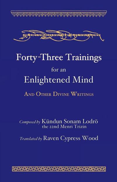 Forty-Three Trainings for an Enlightened Mind
