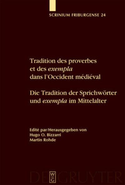 Tradition des proverbes et des exempla dans l’Occident médiéval / Die Tradition der Sprichwörter und exempla im Mittelalter