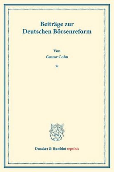 Beiträge zur Deutschen Börsenreform.