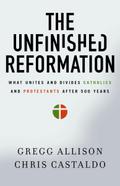 The Unfinished Reformation