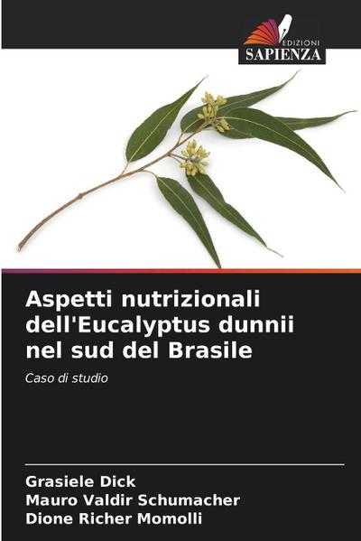 Aspetti nutrizionali dell’Eucalyptus dunnii nel sud del Brasile