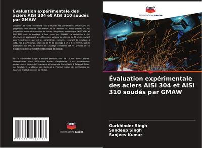 Évaluation expérimentale des aciers AISI 304 et AISI 310 soudés par GMAW