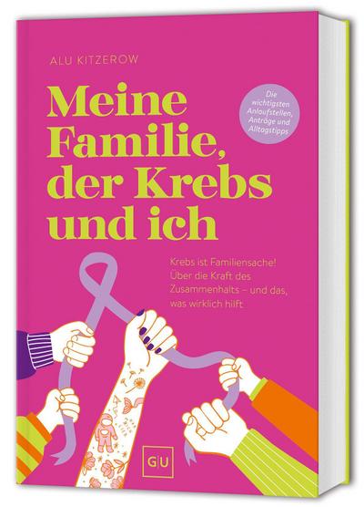 Meine Familie, der Krebs und ich