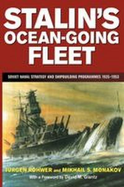 Stalin’s Ocean-going Fleet