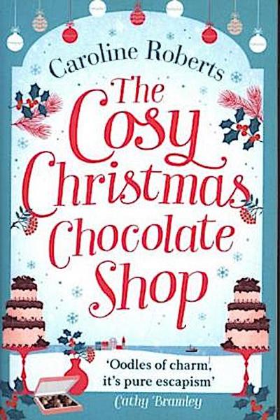 THE COSY CHRISTMAS CHOCOLATE SHOP (Cosy Chocolate Shop)