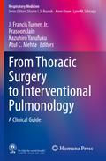 From Thoracic Surgery to Interventional Pulmonolog