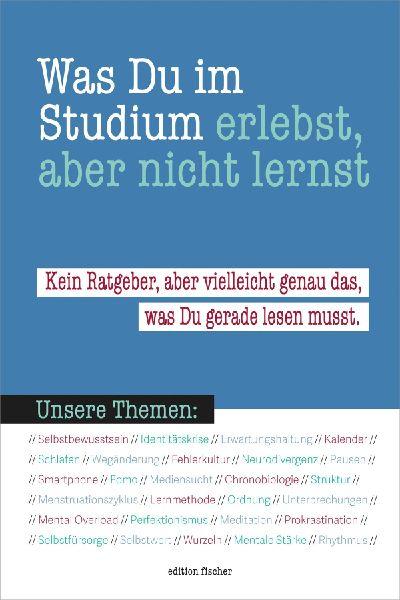 Was du im Studium erlebst, aber nicht lernst