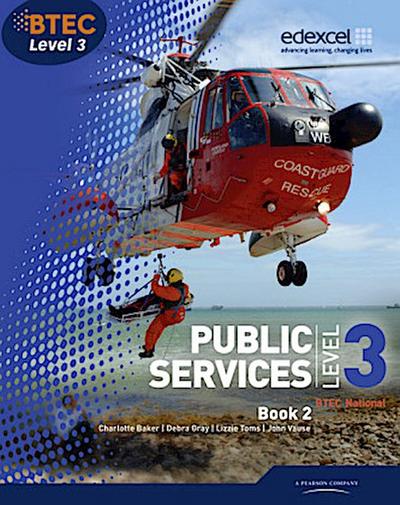 BTEC Level 3 National Public Services Student Book 2