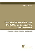 Vom Produktionsleiter zum Produktionsmanager Film 