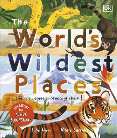 The World’s Wildest Places