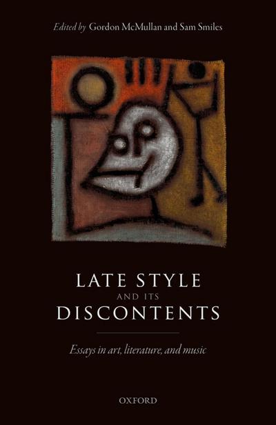 Late Style and its Discontents