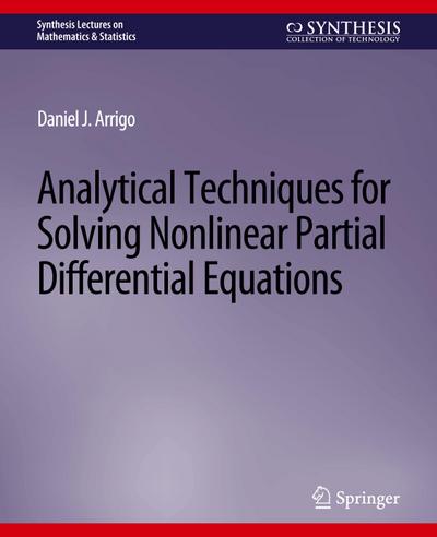 Analytical Techniques for Solving Nonlinear Partial Differential Equations