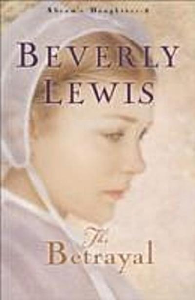 Betrayal (Abram’s Daughters Book #2)