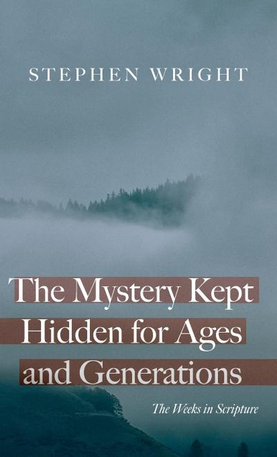 The Mystery Kept Hidden for Ages and Generations