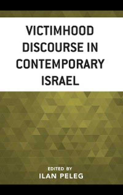 Victimhood Discourse in Contemporary Israel