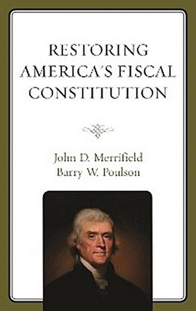 Restoring America’s Fiscal Constitution