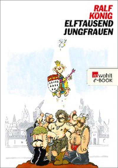 Elftausend Jungfrauen