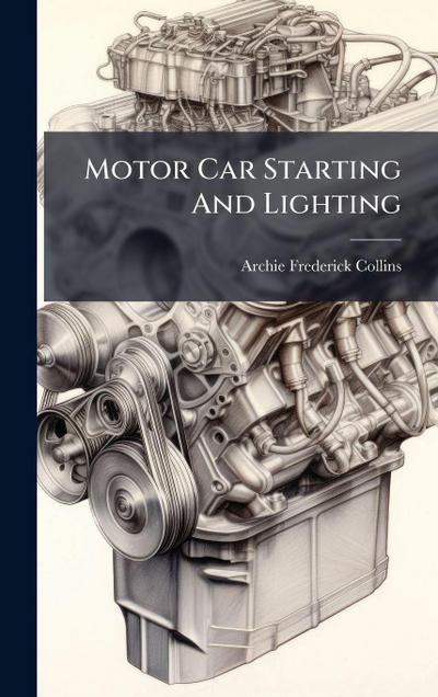 Motor Car Starting And Lighting