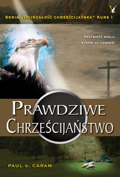 Prawdziwe Chrześcijaństwo