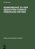 Konkordanz zu den Gedichten Conrad Ferdinand Meyers
