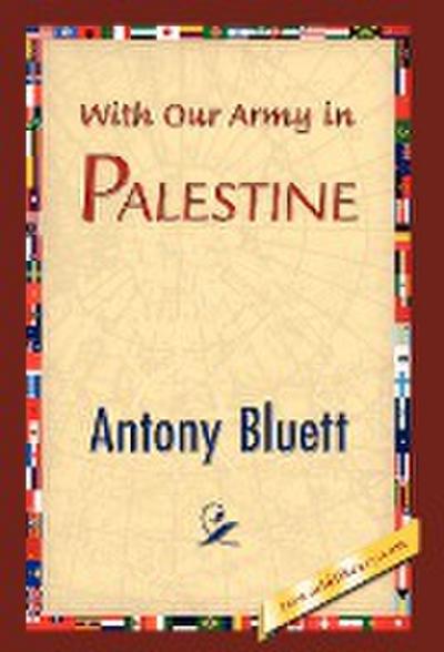 With Our Army in Palestine