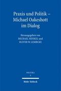 Praxis und Politik - Michael Oakeshott im Dialog