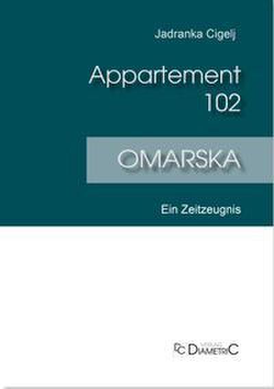Appartment 102, OMARSKA