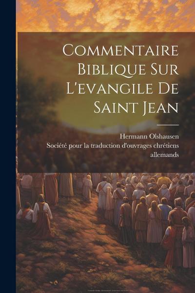 Commentaire Biblique Sur L’evangile De Saint Jean